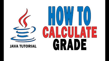 How to Calculate Grade Using Java