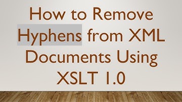 How to Remove Hyphens from XML Documents Using XSLT 1.0