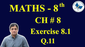 Maths Class 8 Ch 8 Ex 8.1 Q11