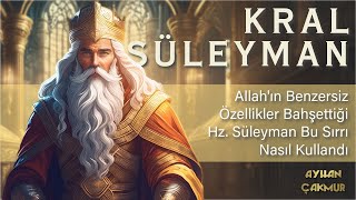 Hem Kral Hem De Peygamber Süleyman Neler Yaşadi ?