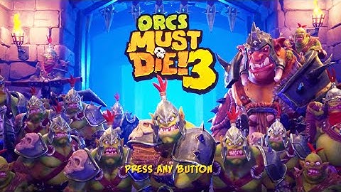 Orcs Must Die! 3 [Google Stadia] Walkthrough Gameplay [Part 1]