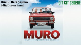 Muro: Nalet Olsun İçimdeki İnsan Sevgisine - Çıt Çıt Çedene (Raci Şaşmaz) Resimi