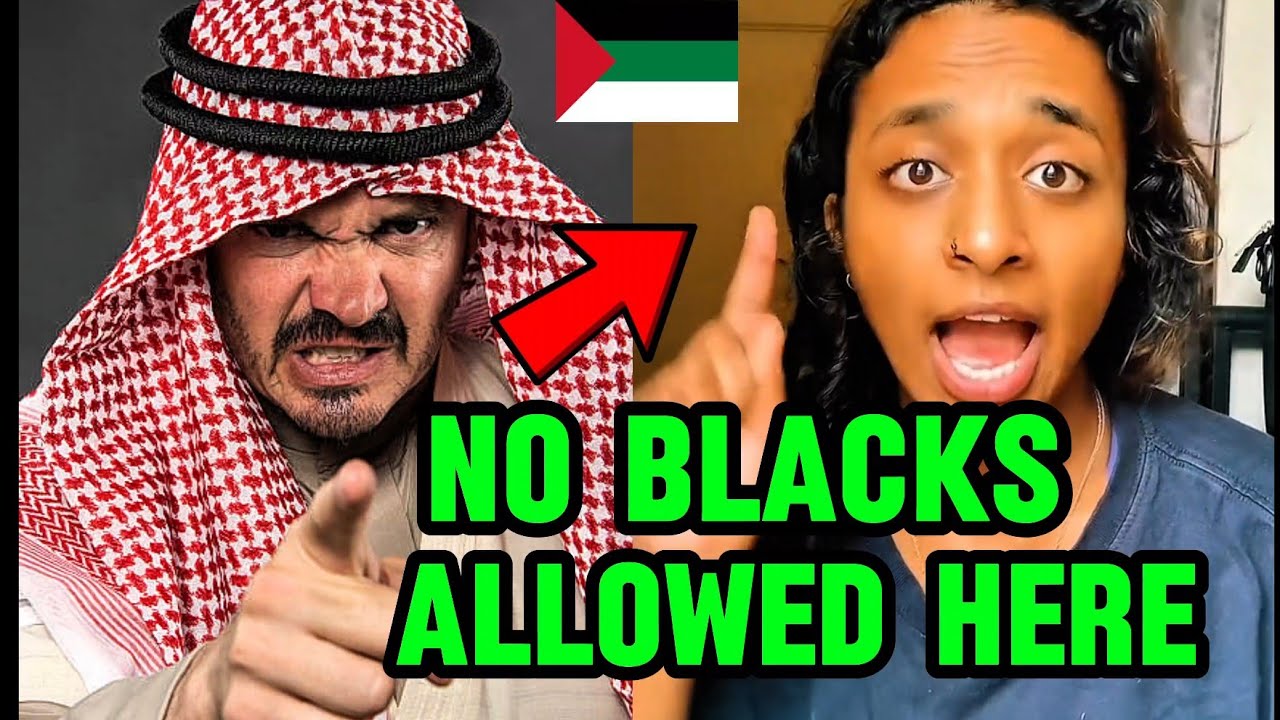BLack People DETEST Arab Racism and Treatment of Black people in Arab ...