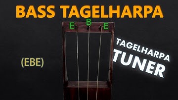 Bass Tagelharpa Tuner - EBE Tuning (Bowed) (A=440)