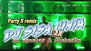 Dj Sisa Sisa Cinta Ds Speaker U0026 Akbar Dz