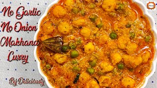 No Garlic No Onion Makhana Curry ,рдмрд┐рдирд╛ рдкреНрдпрд╛рдЬ рдмрд┐рдирд╛ рд▓рд╣рд╕реБрди рдХреА рдордЦрд╛рдирд╛ рд╕рдмреНрдЬреА Love to Be Vegetarian-S1 E-3
