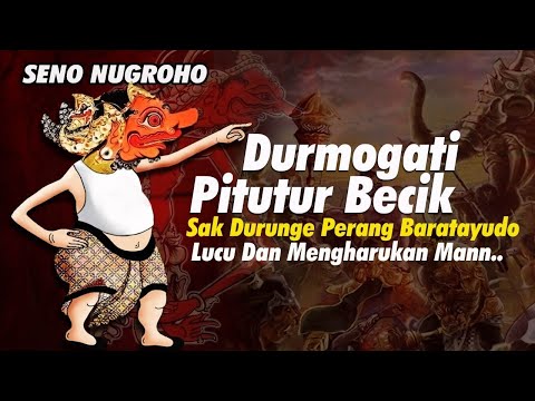 Durmogati kurowo sing Paling diremok marang Ki Seno, tp sabenere kurowo sing paling apek. Barotoyudo