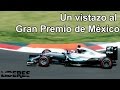 Un vistazo al Gran Premio de México