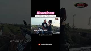 Kesetiaan - Yudi WKB Ft. Yunita Asmara #wkbmusik #kharismabaharimusik #yudiwkb