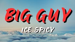 Big Guy - Ice Spicy Lyrics Romantic English Song 2026