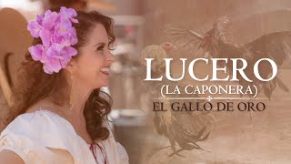 Lucero - El Gallo de Oro [Lyrics Video]