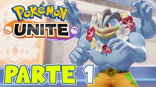 ¡ESTE JUEGO ES INCREIBLE! | PARTE #1 | POKÉMON UNITE