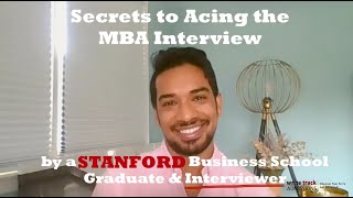 How to Ace the MBA Interview with a Stanford Business School Graduate
