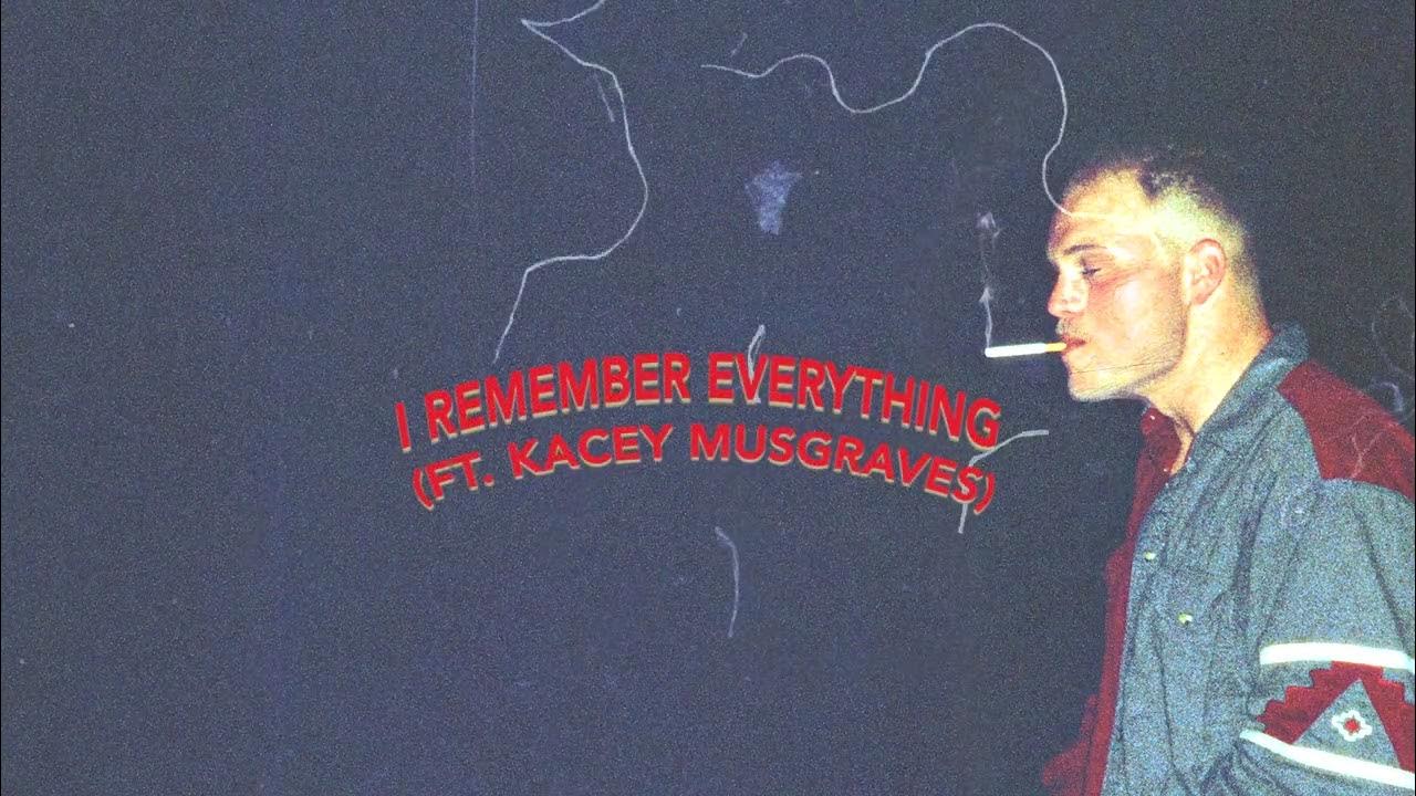 Zach Bryan I Remember Everything (feat. Kacey Musgraves) YouTube