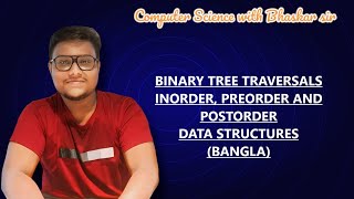 Binary Tree Traversals – Inorder, Preorder, Postorder | Data Structure Bangla Tutorial