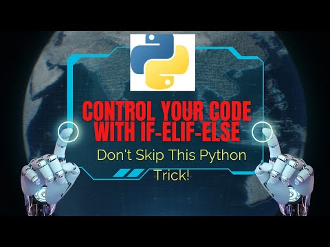 Lecture-4: How If, Elif, and Else Work in Python – Full Guide