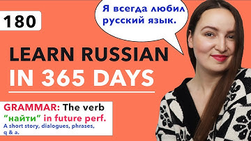 DAY #180 OUT OF 365 | LEARN RUSSIAN IN 1 YEAR