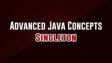 [Advanced Programming Concepts] Singleton