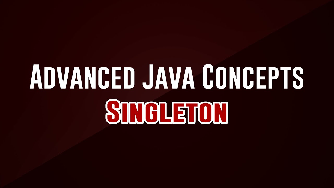 [Advanced Programming Concepts] Singleton YouTube
