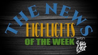 The News: Highlights of the Week Special