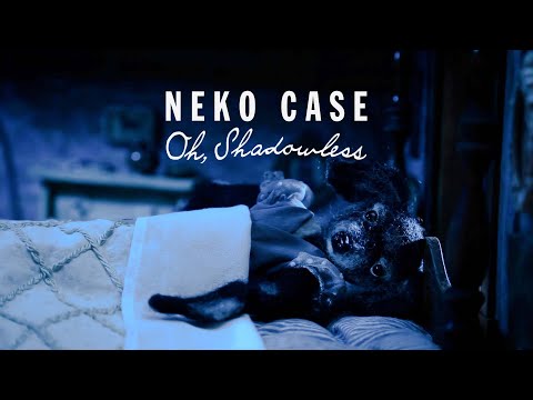 Neko Case - "Oh, Shadowless"