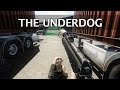 The Underdog - Escape from Tarkov