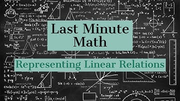 Representing Linear Relations - Last Minute Math