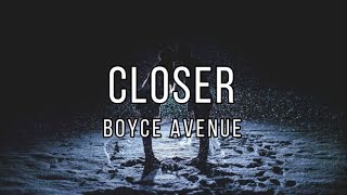 Closer // Boyce Avenue (Cover) - Español