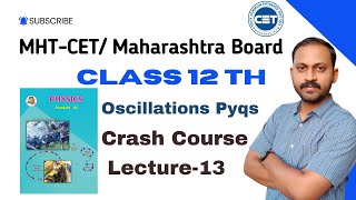 | MHT CET | chapter-oscillations | numericals | pyqs | class 12th | class 11th | lec-13 |