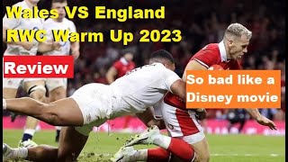 Review: Wales VS England RWC Warm Up 2023, Reactions and Recap. So bad it was like a Disney movie!