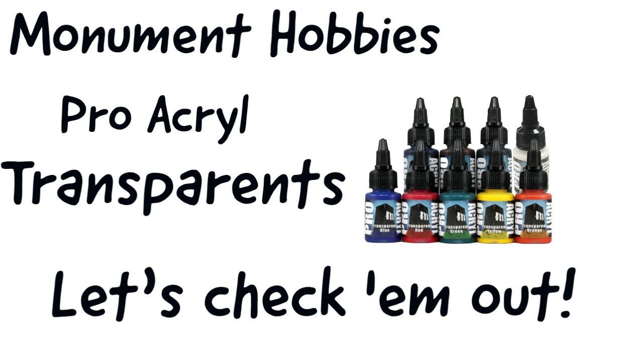 Monument Pro Acryl Transparents. Let's Check 'Em Out! 