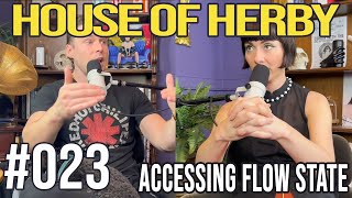 Removing Creative Blocks to Access Flowstate 🧘‍♀️ | Herby House Podcast | EP 023