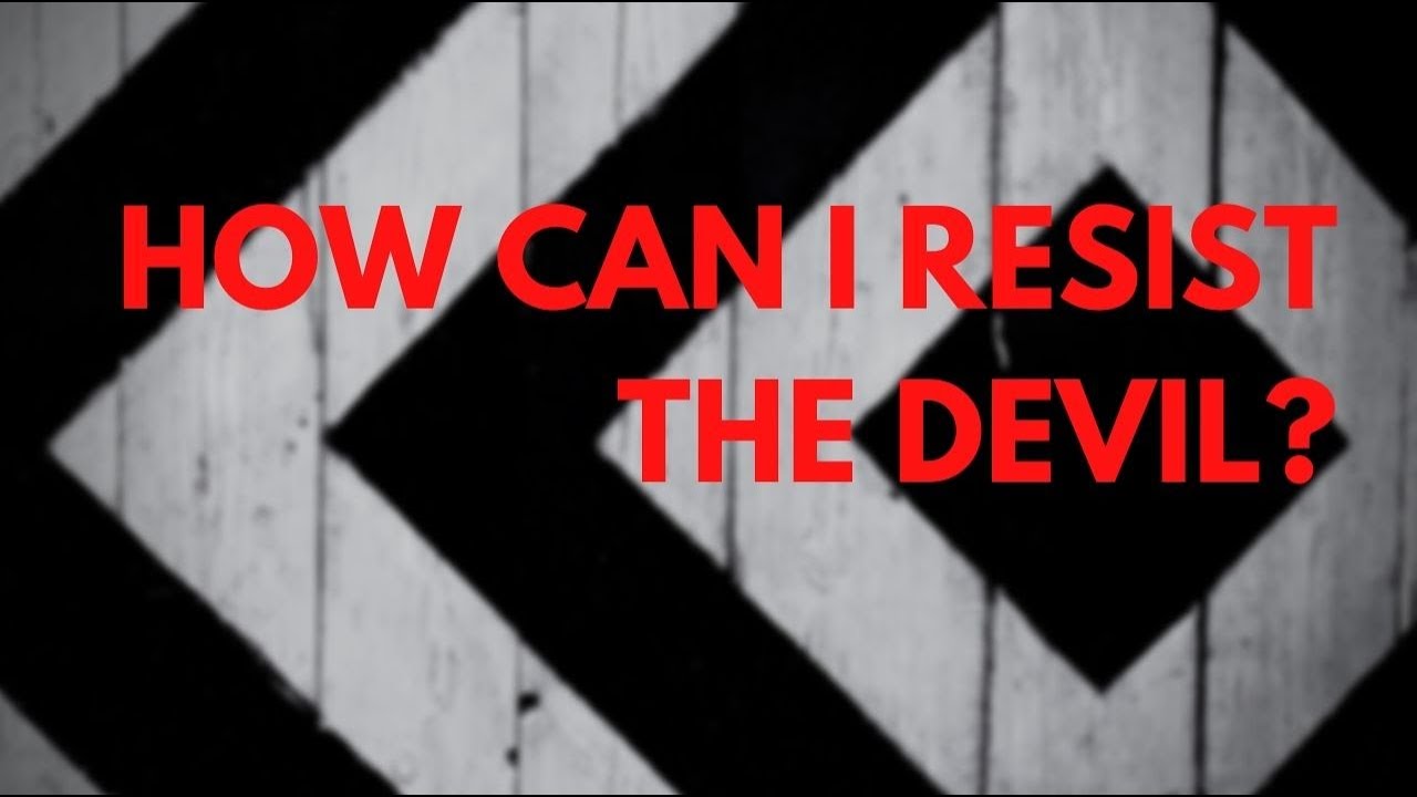 How do I resist the devil? YouTube