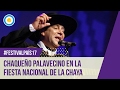 #FestivalPaís17 - El Chaqueño Palavecino en la Chaya 2017