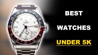 Top 15 Watches UNDER 5K!