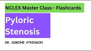 NCLEX MASTER CLASS - Pyloric Stenosis