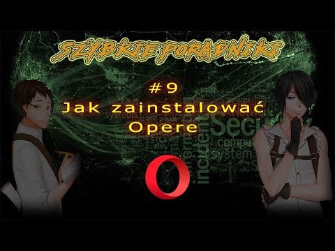 Wideo: Jak Zainstalować Program Opera