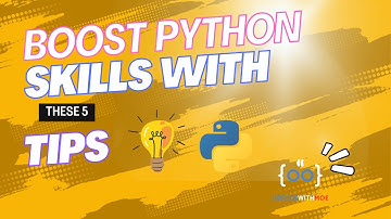 Boost Your Python Skills with These 5 Tips