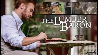 The Lumber Baron (2019) Official Trailer