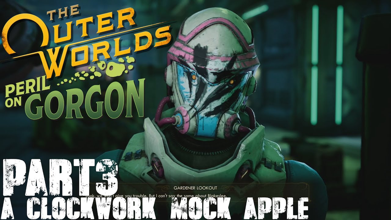 The Outer Worlds DLC Peril On Gorgon Walkthrough Part 3 A Clockwork ...