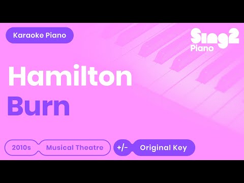 Burn Karaoke | Hamilton - Phillipa Soo (Piano Karaoke)