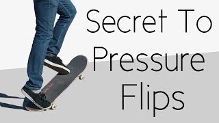 The Secret To Pressure Flips