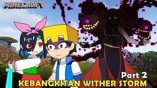 KEBANGKITAN WITHER STORM (Part 2) - Animasi Minecraft