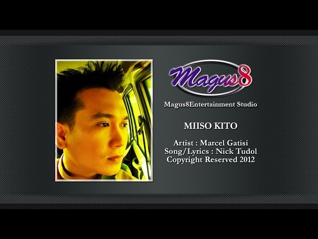 MIISO KITO (Marcel Gatisi) [Official Audio] Song/Lyrics : Nick Tudol class=