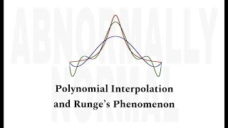 Polynomial Interpolation and Runge's Phenomenon | Overview