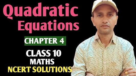 Quadratic equations ll Chapter 4 ll Class 10 Maths ll NCERT solutions #