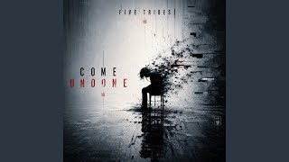 Come Undone