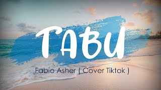 Inginku Berlari Menjauh - TABU | Fabio Asher (Tiktok Cover)