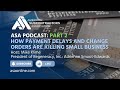 Part 2 - How Payment Delays and Change Orders are Killing Small Business