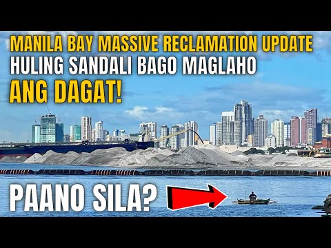 Manila Bay Reclamation Update! Paano Sila?
